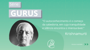 Série Gurus - Krishnamurti