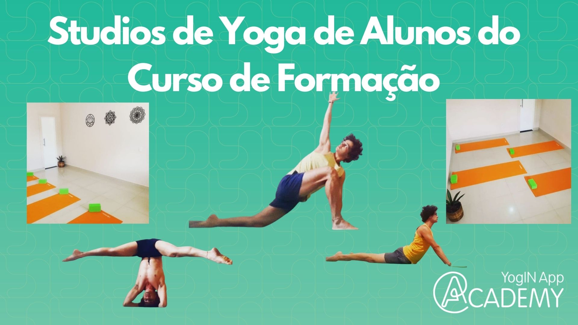 Studios dos Alunos do Curso de Formação em Yoga