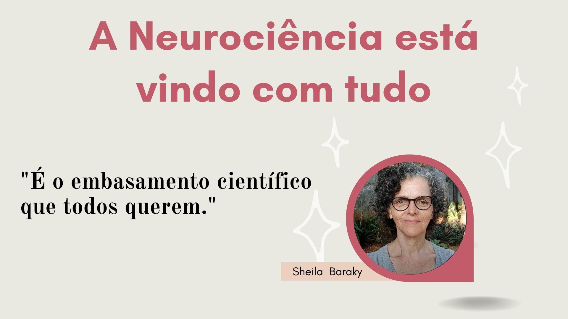 A Neurociência está vindo com tudo
