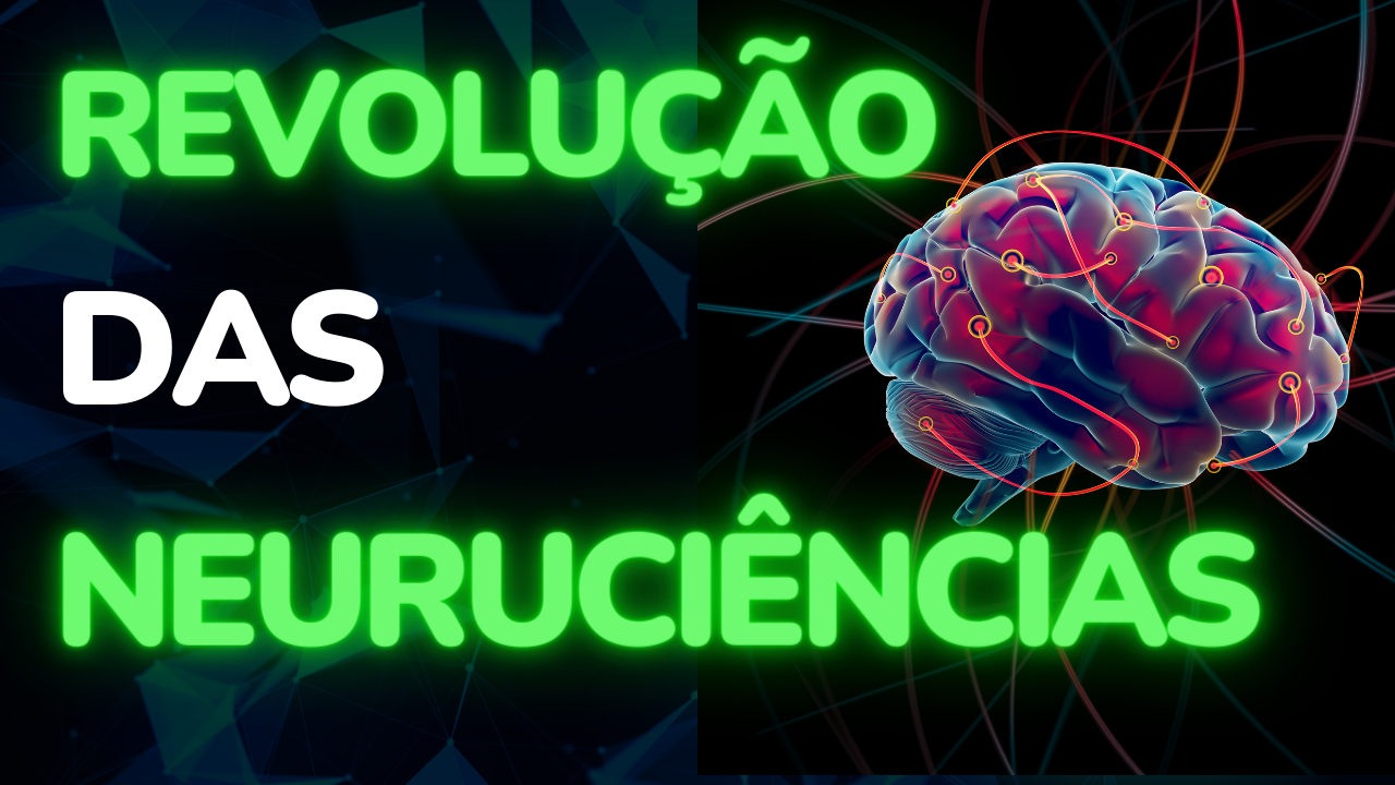 A Revolução das Neurociências