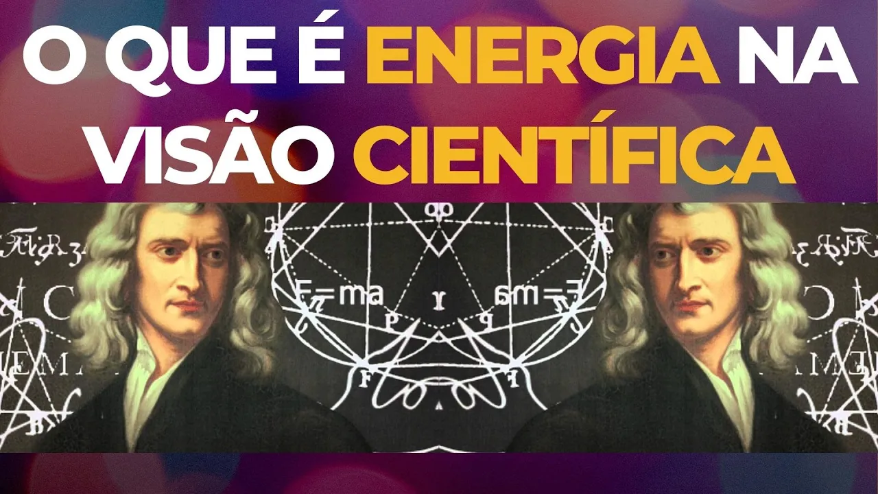 O que é Energia na visão Científica
