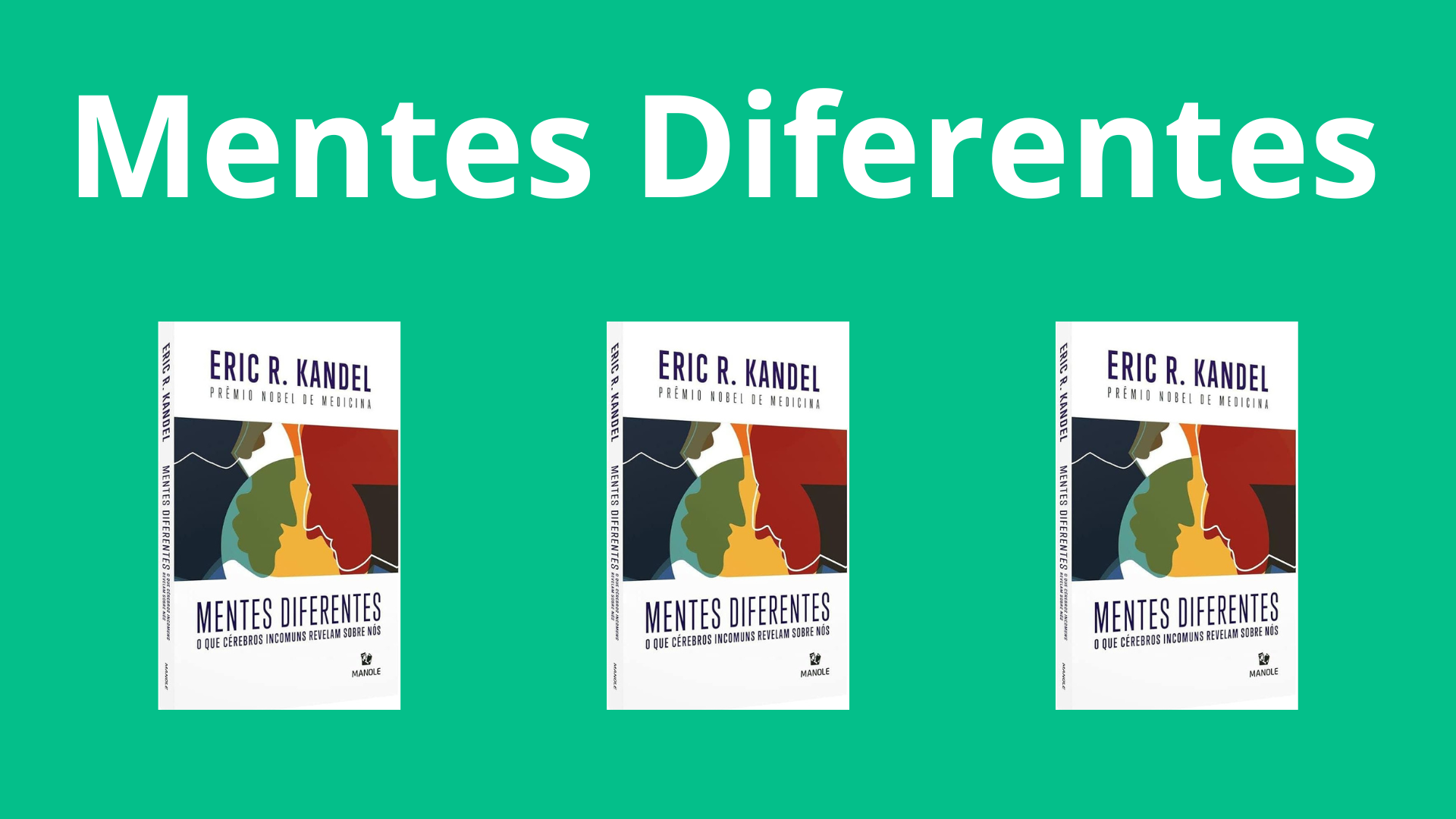 Livro: Mentes Diferentes de Erk Kandel