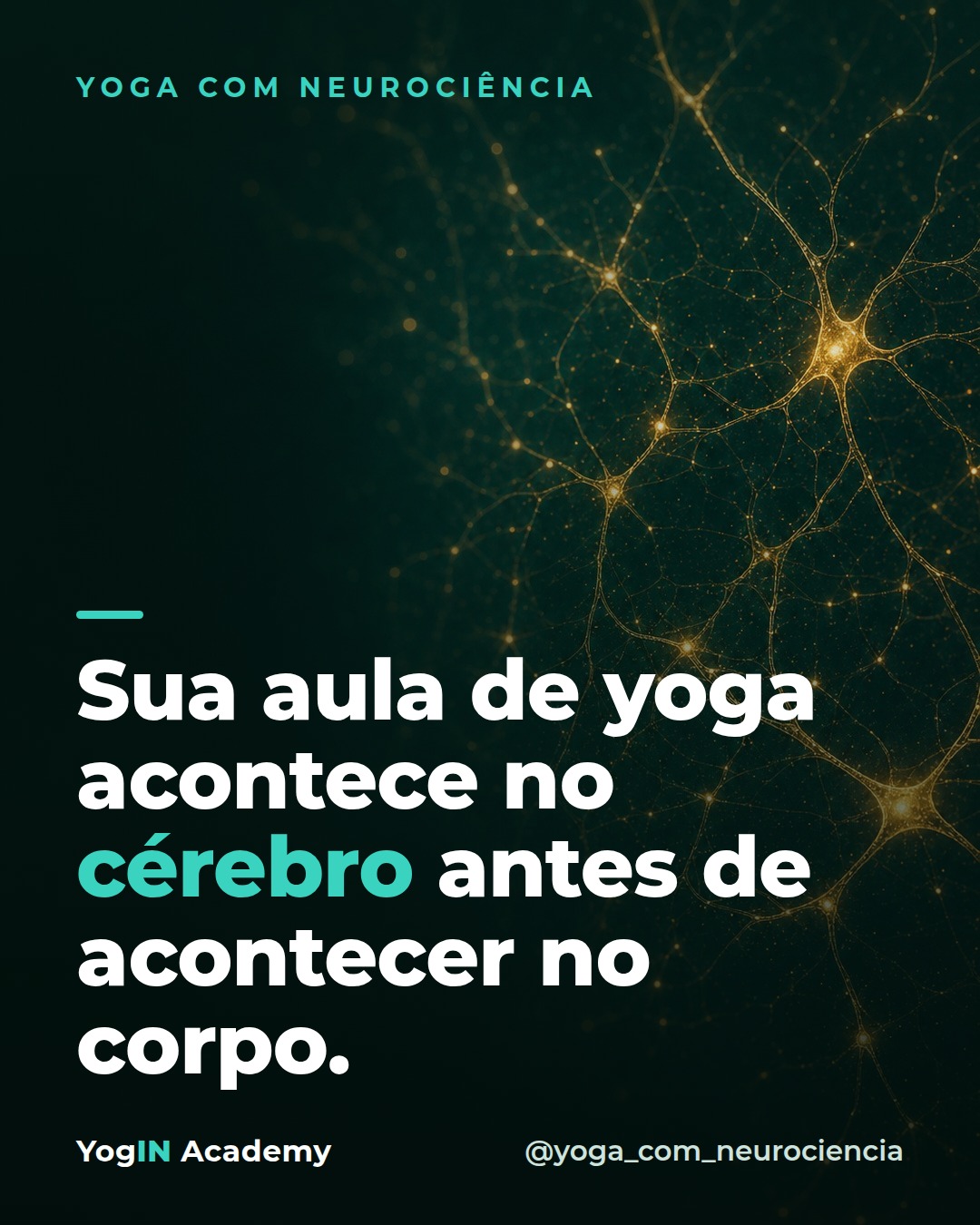 Post do Instagram sobre yoga acontecer no cérebro antes do corpo